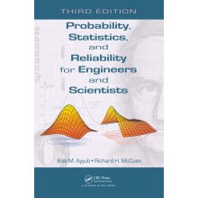 Probability, Statistics, and Reliability for Engineers and Scientists 3rd Edition